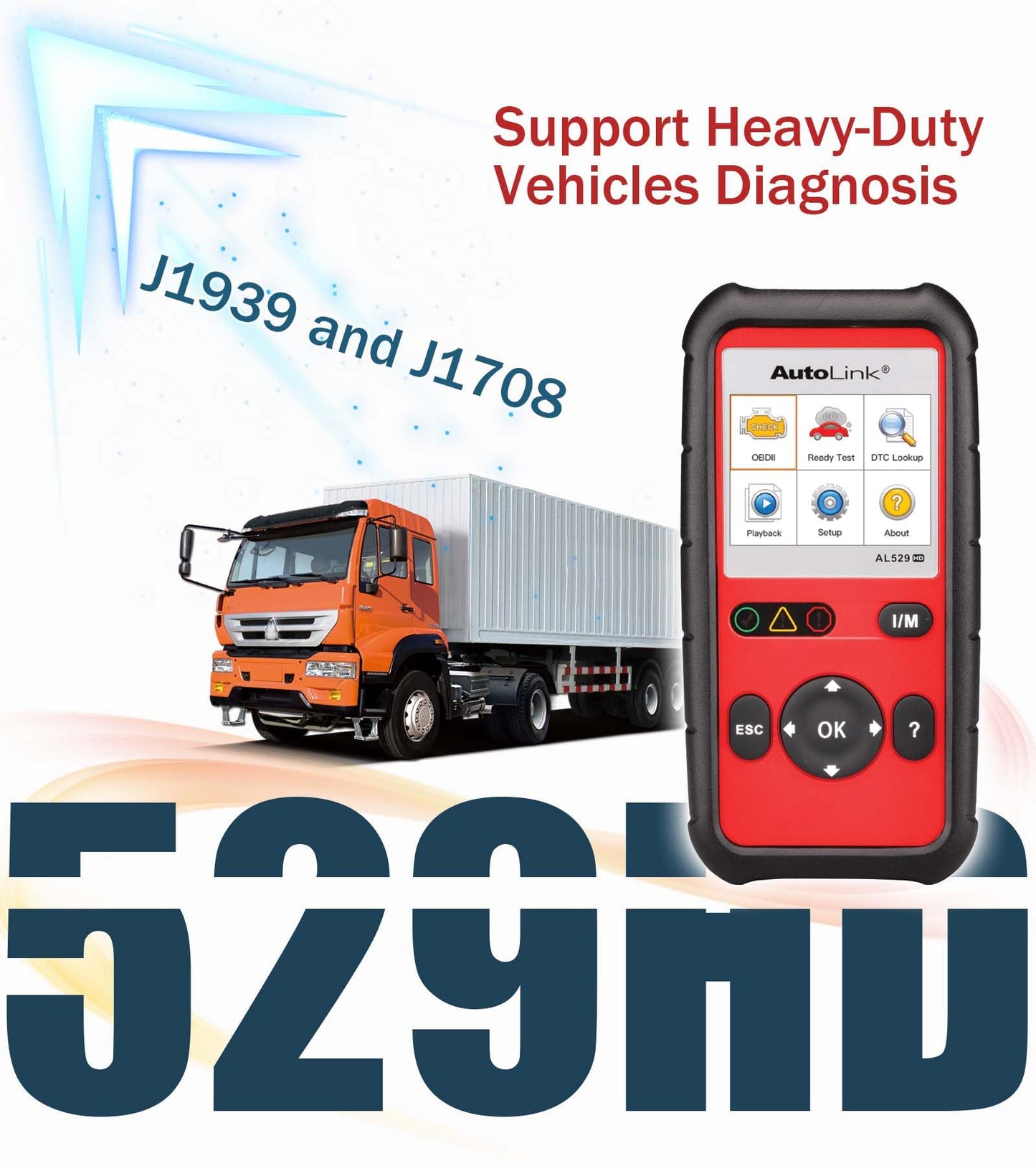 Autel AutoLink AL529HD Read/Erase Heavy Duty Engine DTCs Deutsch 9-Pin & 6-Pin Adapters One-Touch I/M Readiness/LED Indicator Support All 10 OBDII Test Modes Enhanced Mode 6 Diagnostics